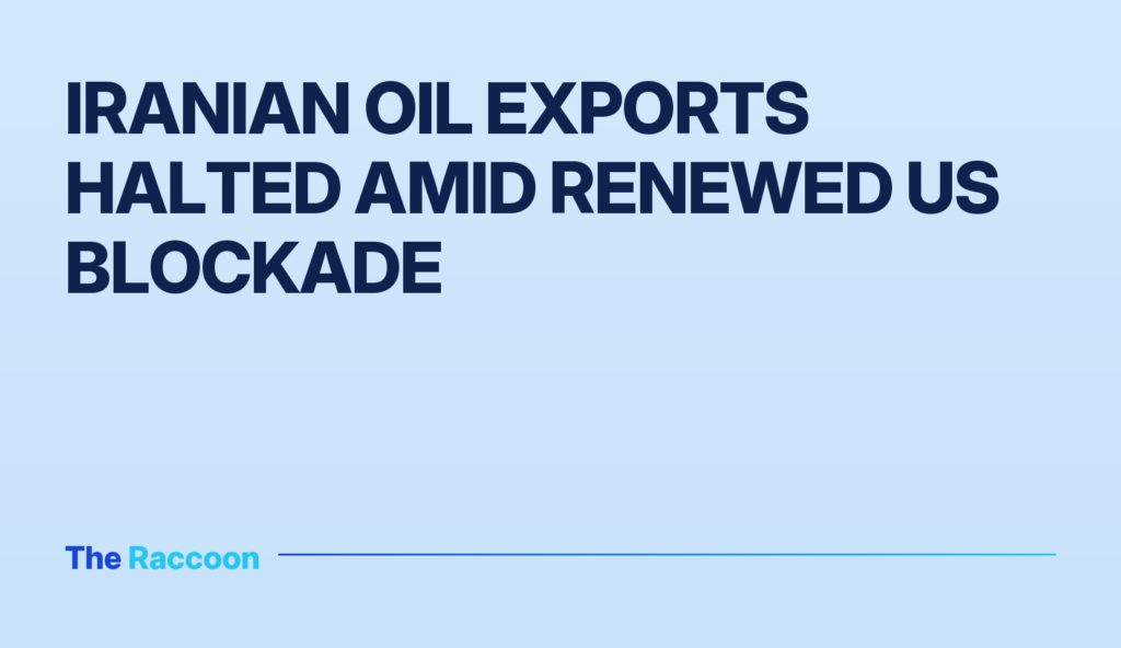 Iranian oil exports halted amid renewed US blockade