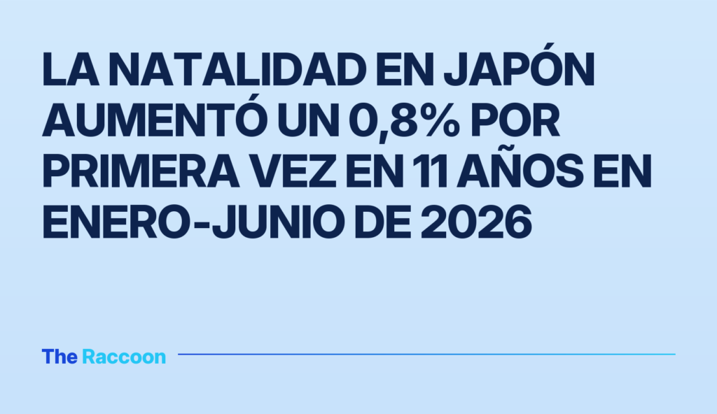 La natalidad en Japón aumentó un 0,8% por primera vez en 11 años en enero‑junio de 2026
