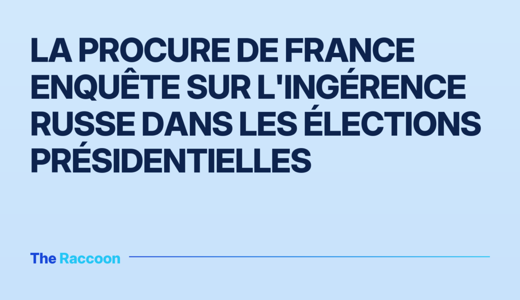 La procure de France enquête sur l'ingérence russe dans les élections présidentielles