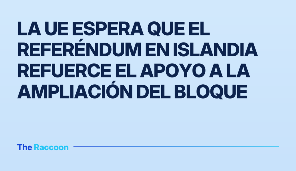 La UE espera que el referéndum en Islandia refuerce el apoyo a la ampliación del bloque