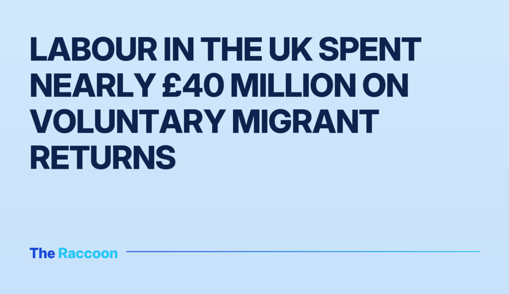 Labour in the UK spent nearly £40 million on voluntary migrant returns