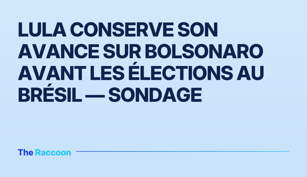 Lula conserve son avance sur Bolsonaro avant les élections au Brésil — sondage