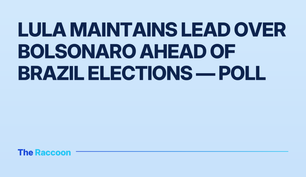 Lula maintains lead over Bolsonaro ahead of Brazil elections — poll