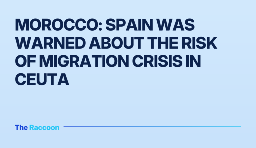 Morocco: Spain was warned about the risk of migration crisis in Ceuta