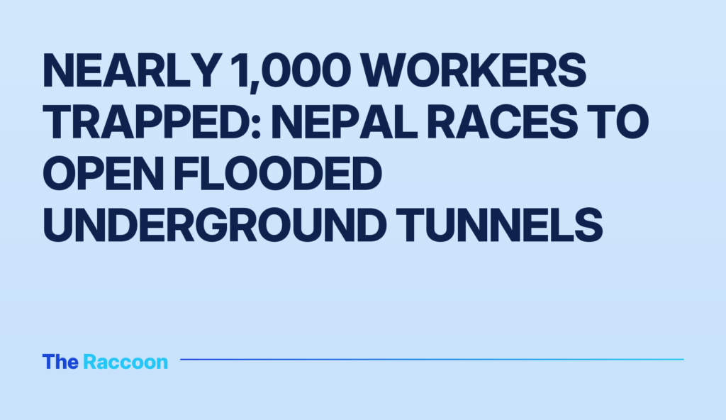 Nearly 1,000 workers trapped: Nepal races to open flooded underground tunnels