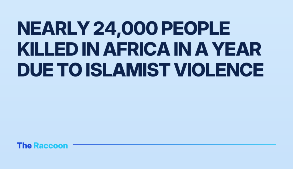 Nearly 24,000 people killed in Africa in a year due to Islamist violence