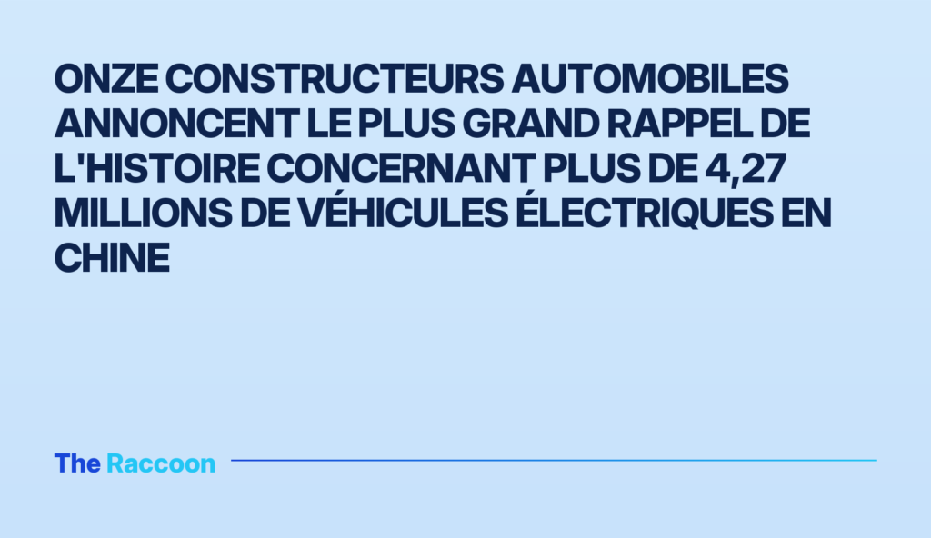 Onze constructeurs automobiles annoncent le plus grand rappel de l'histoire concernant plus de 4,27 millions de véhicules éle