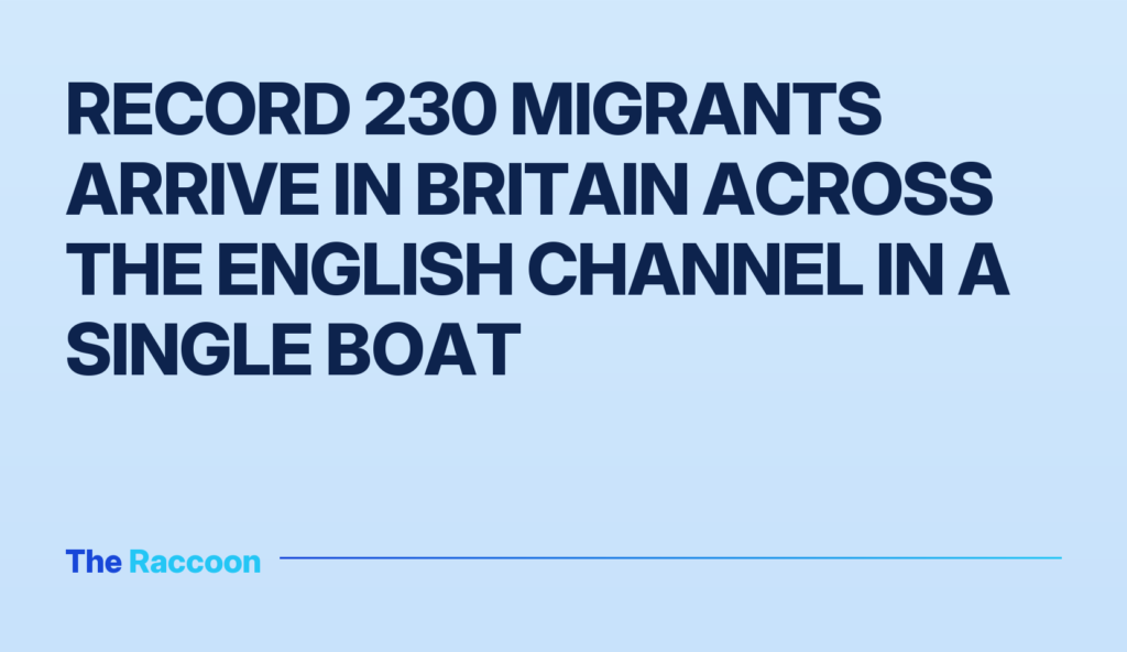 Record 230 migrants arrive in Britain across the English Channel in a single boat