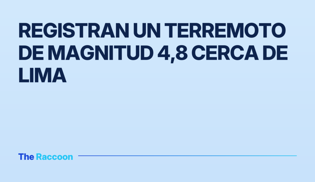 Registran un terremoto de magnitud 4,8 cerca de Lima
