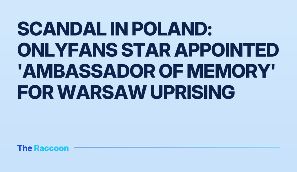 Scandal in Poland: OnlyFans star appointed 'Ambassador of Memory' for Warsaw Uprising