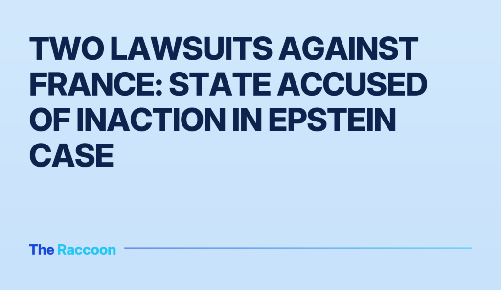 Two lawsuits against France: state accused of inaction in Epstein case