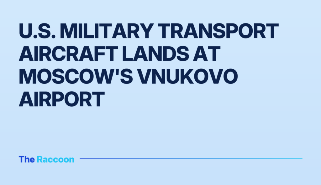 U.S. military transport aircraft lands at Moscow's Vnukovo airport