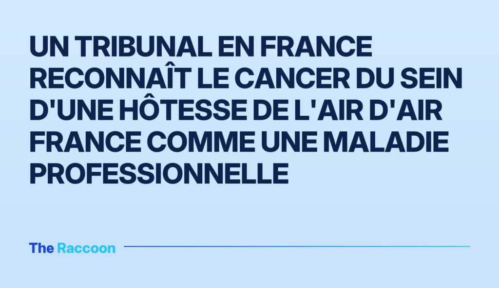 Un tribunal en France reconnaît le cancer du sein d'une hôtesse de l'air d'Air France comme une maladie professionnelle