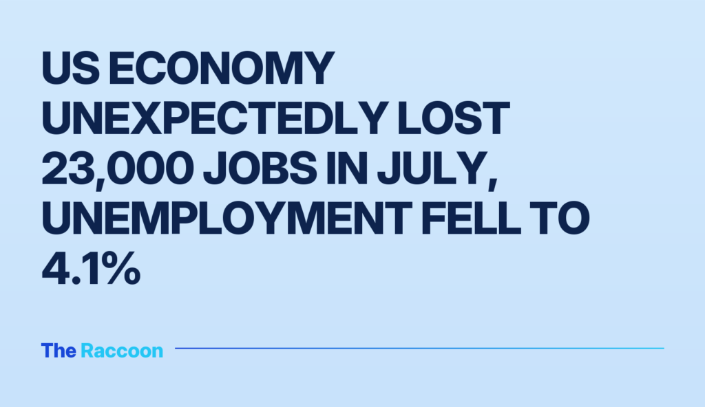 US economy unexpectedly lost 23,000 jobs in July, unemployment fell to 4.1%