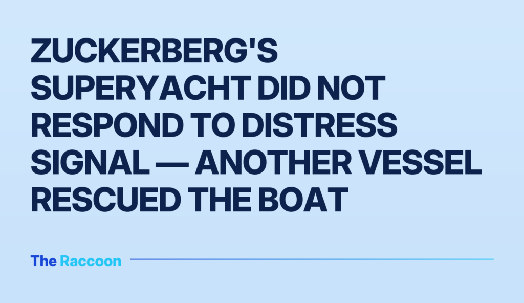 Zuckerberg's superyacht did not respond to distress signal — another vessel rescued the boat