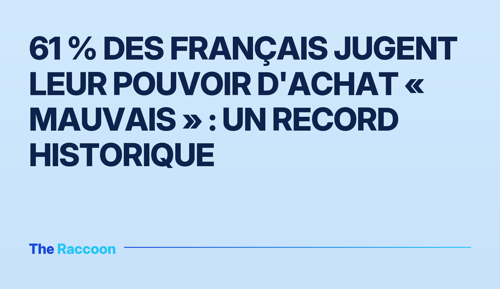 61 % des Français jugent leur pouvoir d'achat « mauvais » : un record historique