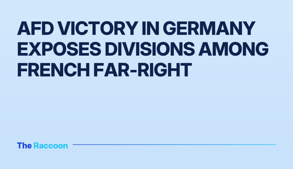 AfD victory in Germany exposes divisions among French far-right