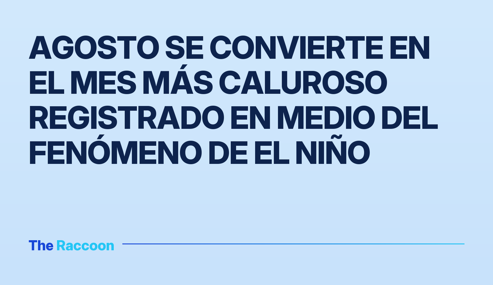 Agosto se convierte en el mes más caluroso registrado en medio del fenómeno de El Niño