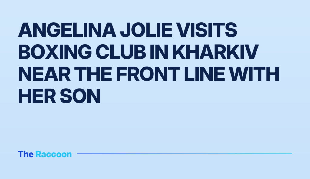 Angelina Jolie visits boxing club in Kharkiv near the front line with her son