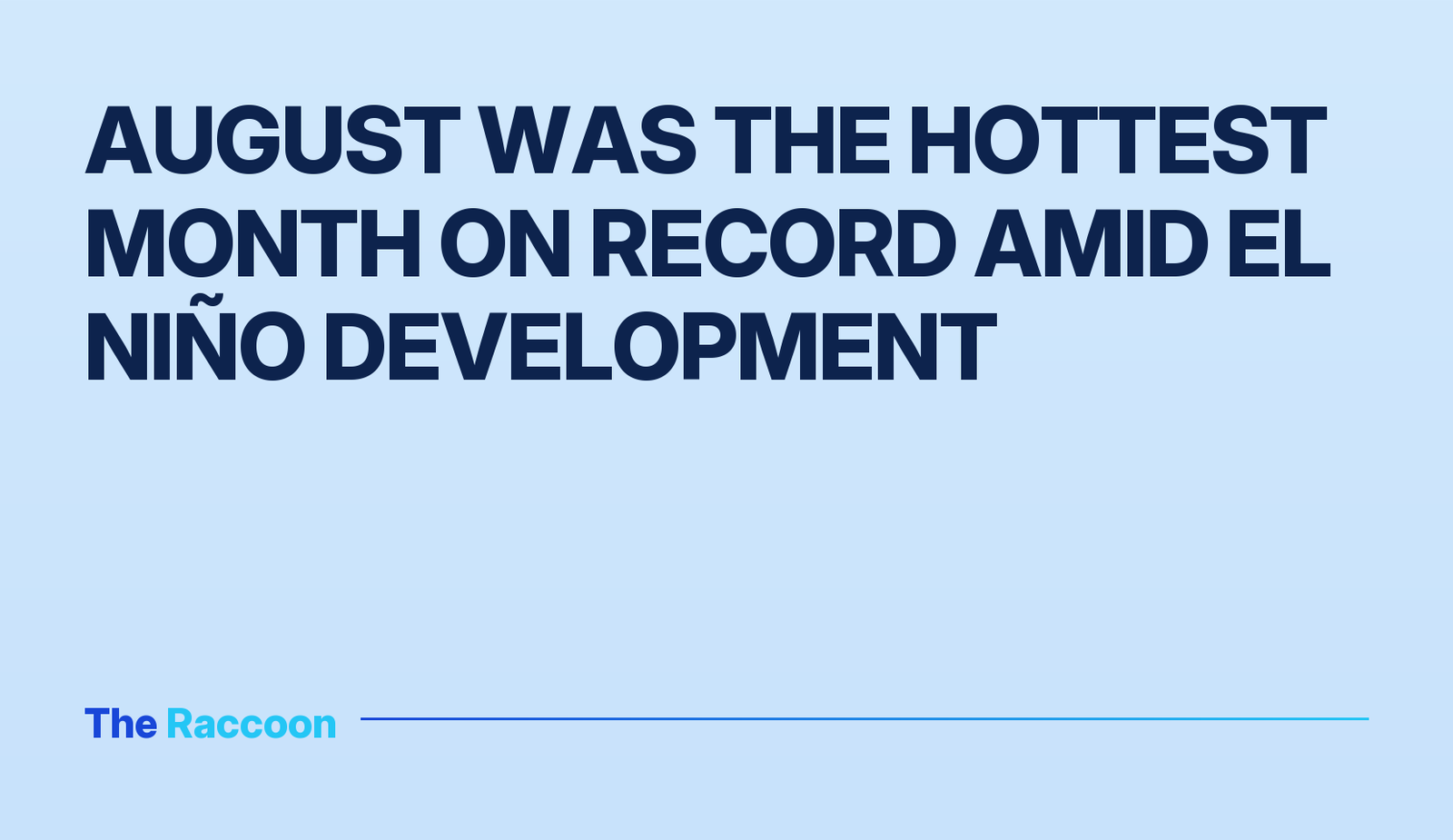 August was the hottest month on record amid El Niño development