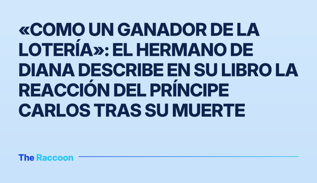 «Como un ganador de la lotería»: el hermano de Diana describe en su libro la reacción del príncipe Carlos tras su muerte «Como un ganador de la lotería»: el hermano de Diana describe en su libro la reacción del príncipe Carlos tras su muerte