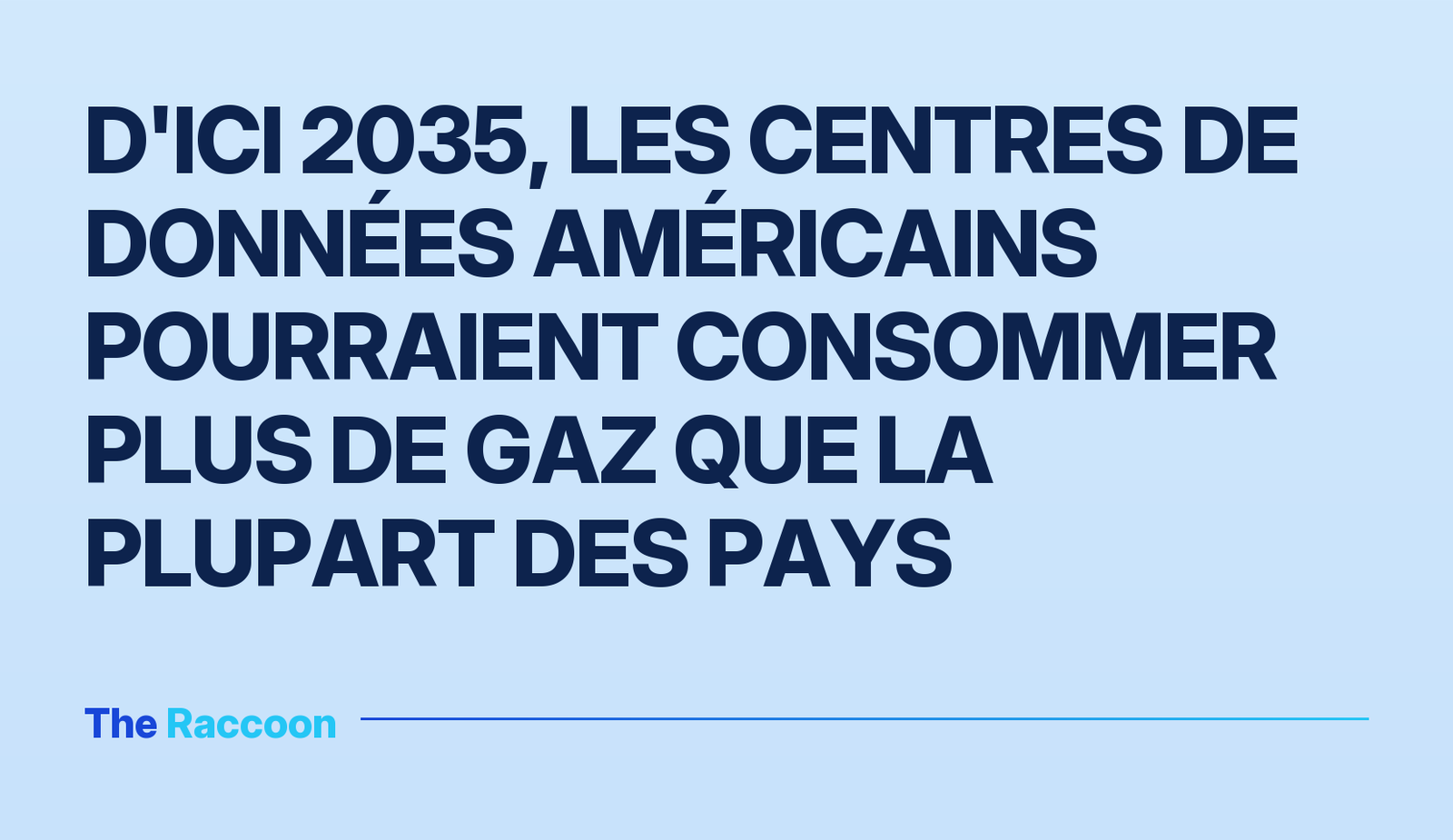 D'ici 2035, les centres de données américains pourraient consommer plus de gaz que la plupart des pays