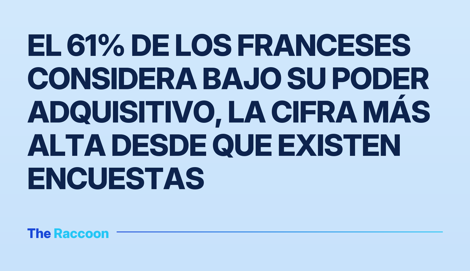 El 61% de los franceses considera bajo su poder adquisitivo, la cifra más alta desde que existen encuestas
