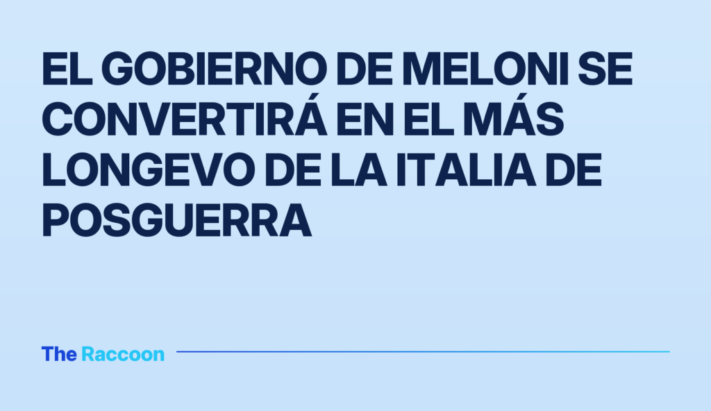 El Gobierno de Meloni se convertirá en el más longevo de la Italia de posguerra