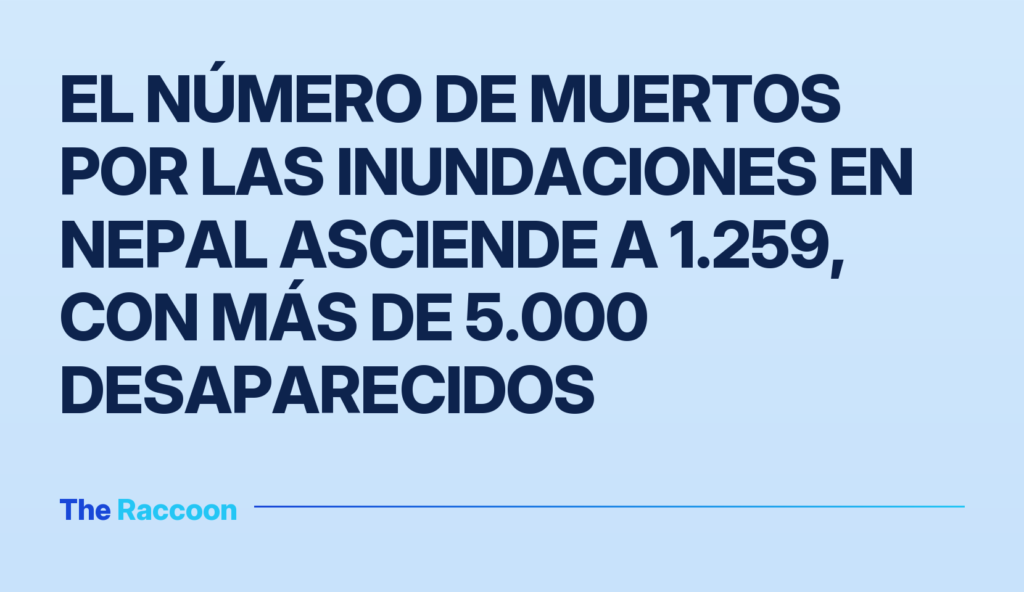 El número de muertos por las inundaciones en Nepal asciende a 1.259, con más de 5.000 desaparecidos