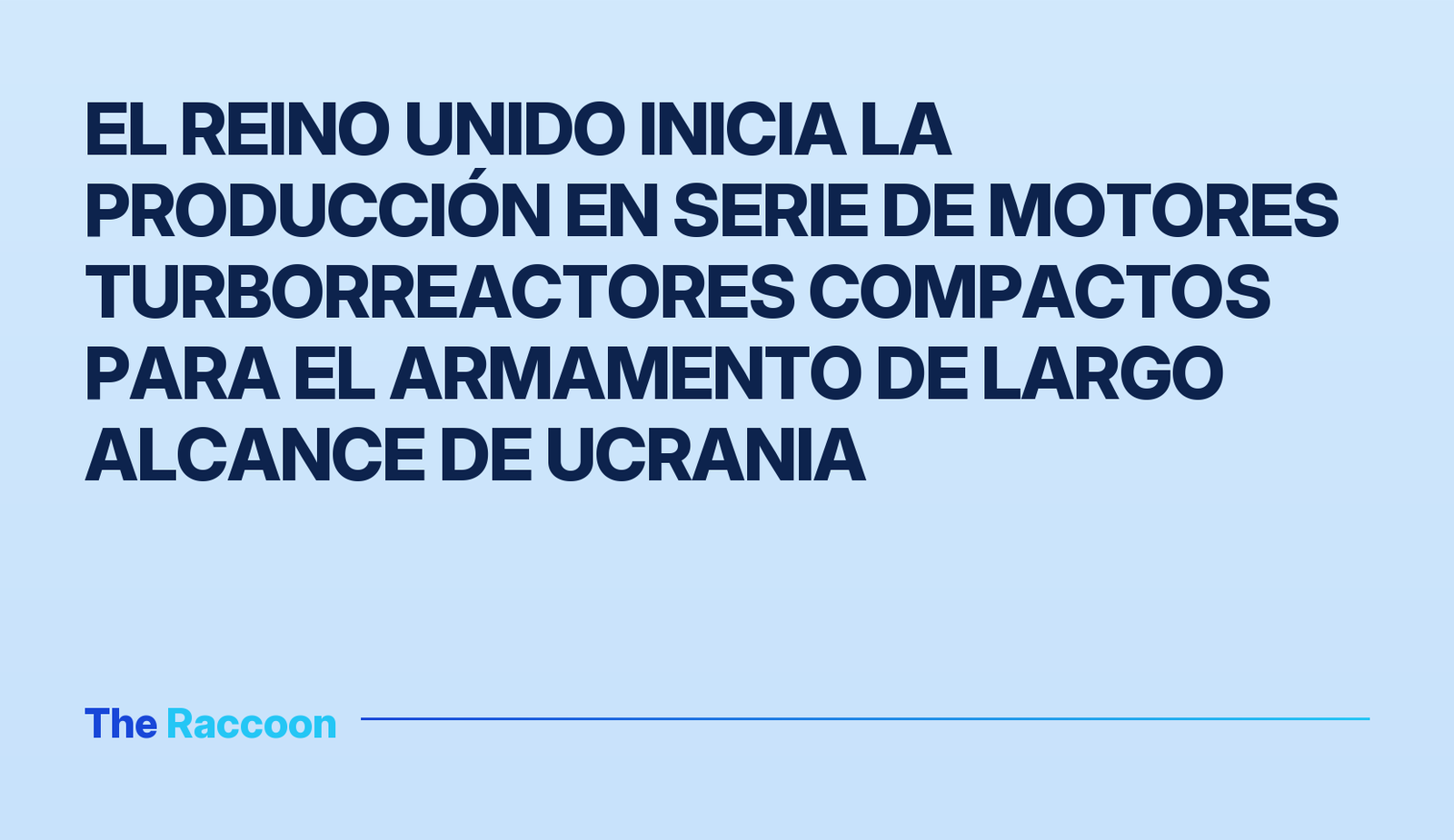 El Reino Unido inicia la producción en serie de motores turborreactores compactos para el armamento de largo alcance de Ucran