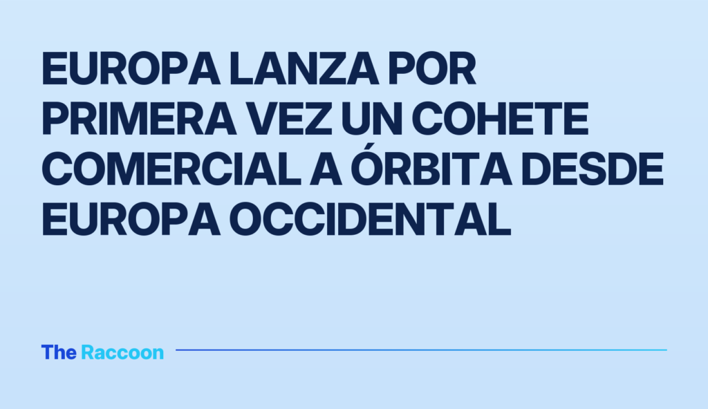 Europa lanza por primera vez un cohete comercial a órbita desde Europa Occidental