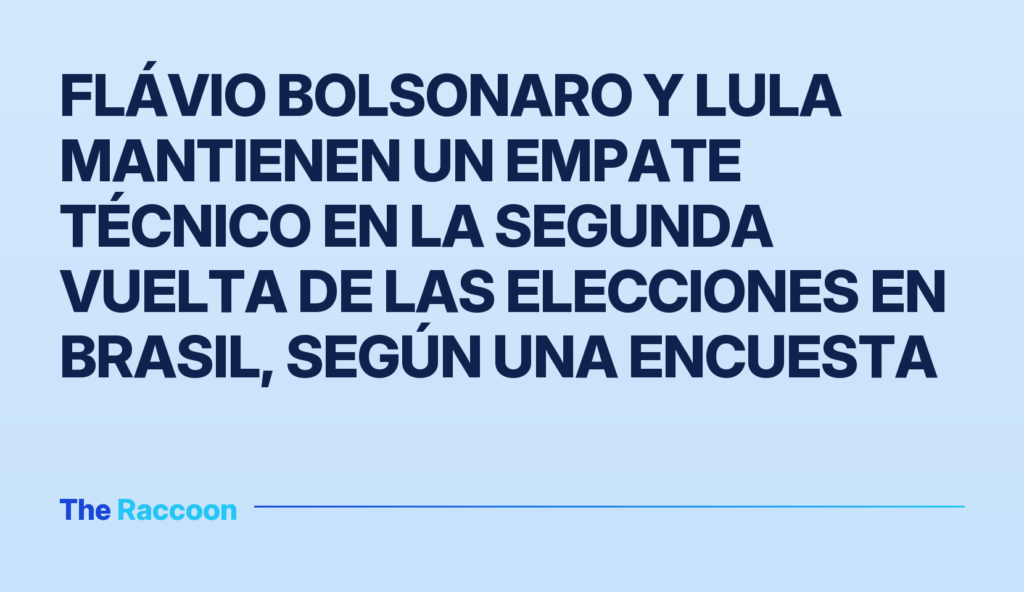 Flávio Bolsonaro y Lula mantienen un empate técnico en la segunda vuelta de las elecciones en Brasil, según una encuesta