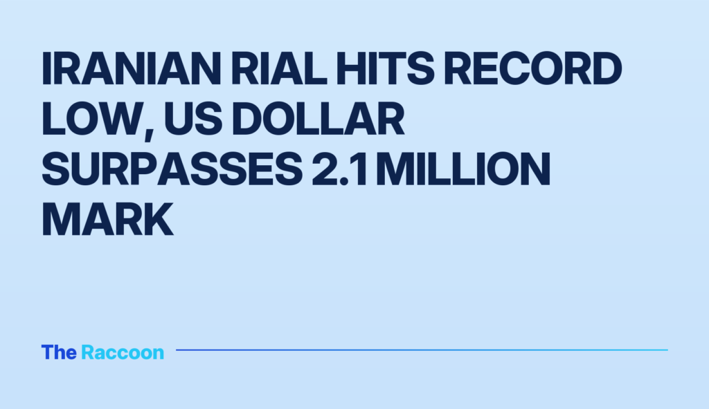 Iranian rial hits record low, US dollar surpasses 2.1 million mark