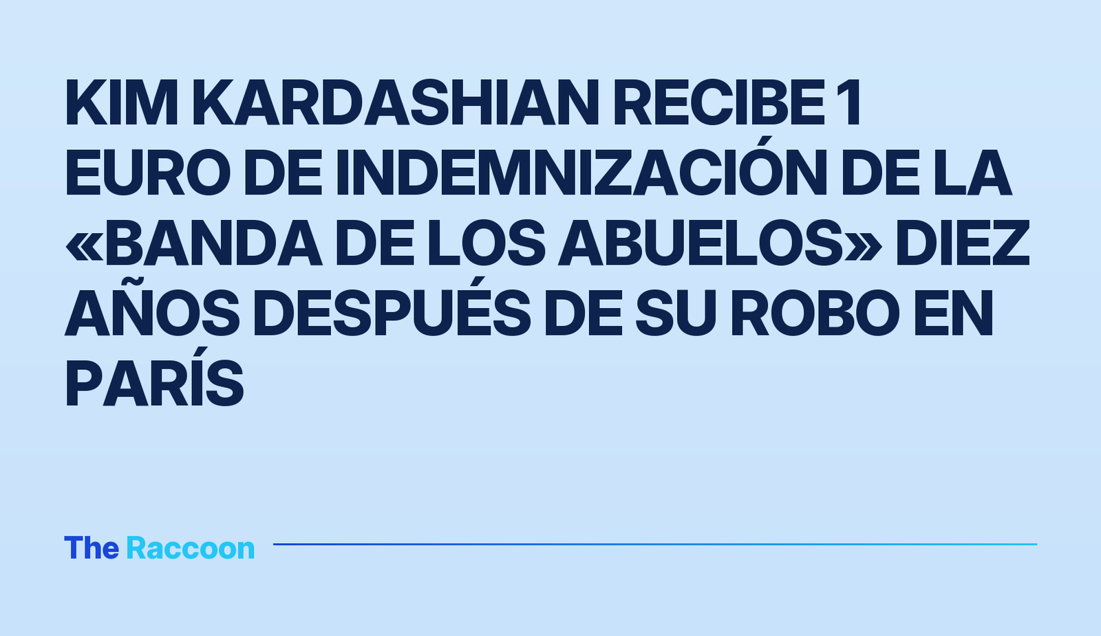 Kim Kardashian recibe 1 euro de indemnización de la «banda de los abuelos» diez años después de su robo en París