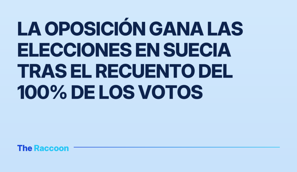 La oposición gana las elecciones en Suecia tras el recuento del 100% de los votos