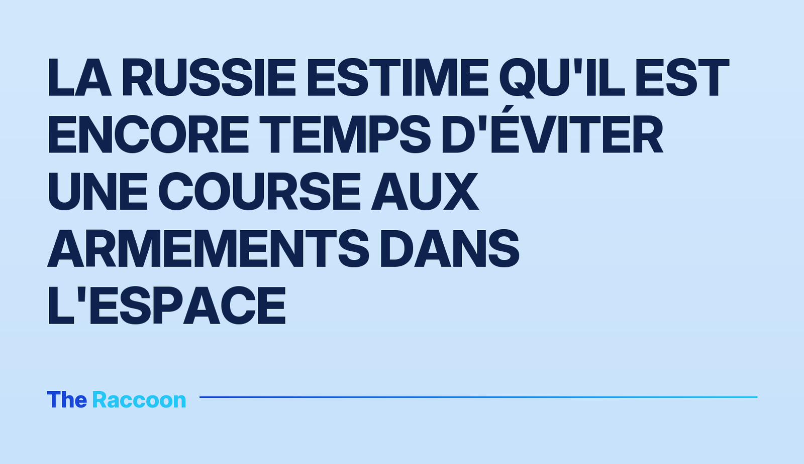 La Russie estime qu'il est encore temps d'éviter une course aux armements dans l'espace