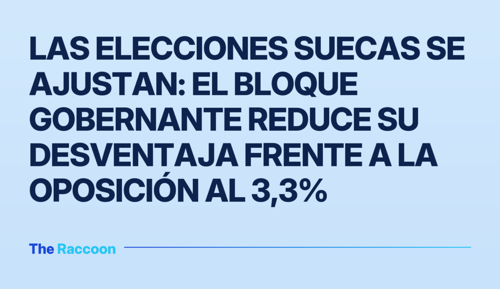 Las elecciones suecas se ajustan: el bloque gobernante reduce su desventaja frente a la oposición al 3,3%