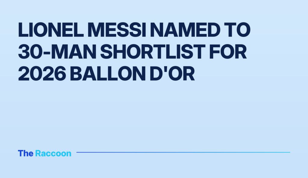 Lionel Messi named to 30-man shortlist for 2026 Ballon d'Or