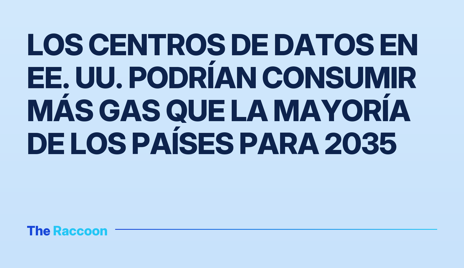 Los centros de datos en EE. UU. podrían consumir más gas que la mayoría de los países para 2035