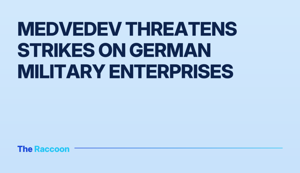Medvedev threatens strikes on German military enterprises