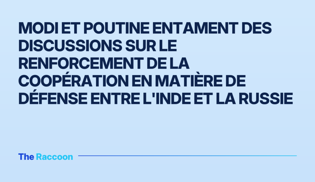Modi et Poutine entament des discussions sur le renforcement de la coopération en matière de défense entre l'Inde et la Russie Modi et Poutine entament des discussions sur le renforcement de la coopération en matière de défense entre l'Inde et la Russi