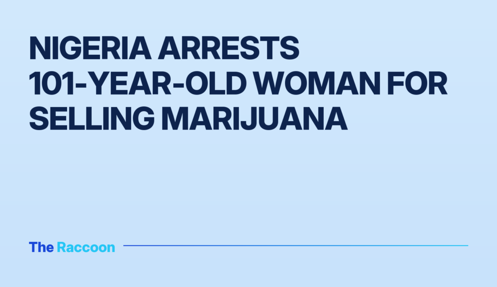 Nigeria arrests 101-year-old woman for selling marijuana