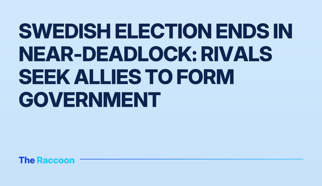 Swedish election ends in near-deadlock: rivals seek allies to form government Swedish election ends in near-deadlock: rivals seek allies to form government