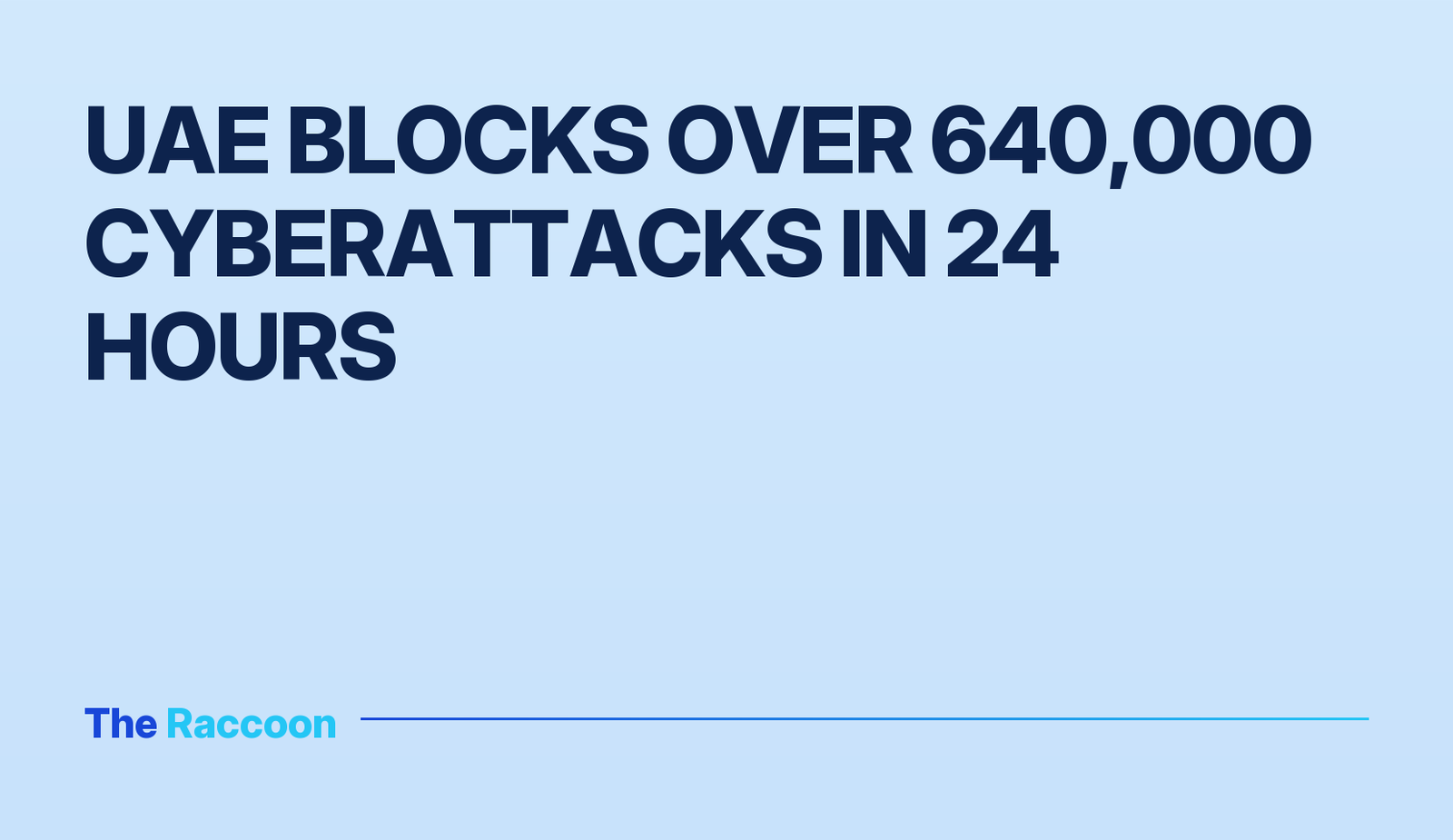 UAE blocks over 640,000 cyberattacks in 24 hours