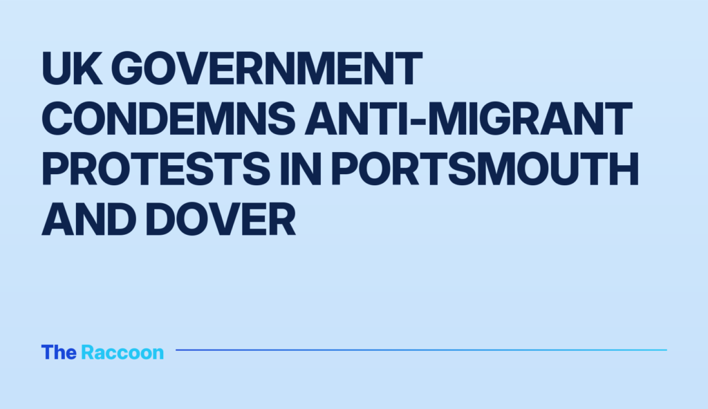 UK government condemns anti-migrant protests in Portsmouth and Dover