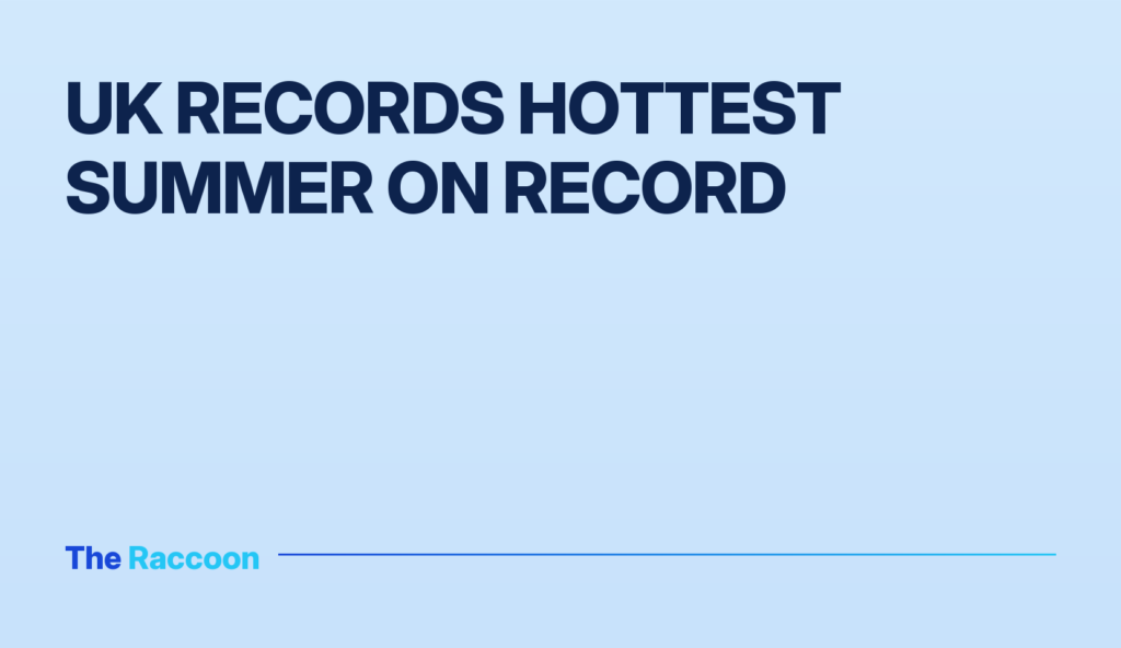 UK records hottest summer on record UK records hottest summer on record