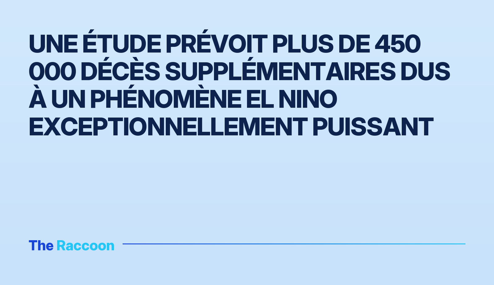 Une étude prévoit plus de 450 000 décès supplémentaires dus à un phénomène El Nino exceptionnellement puissant