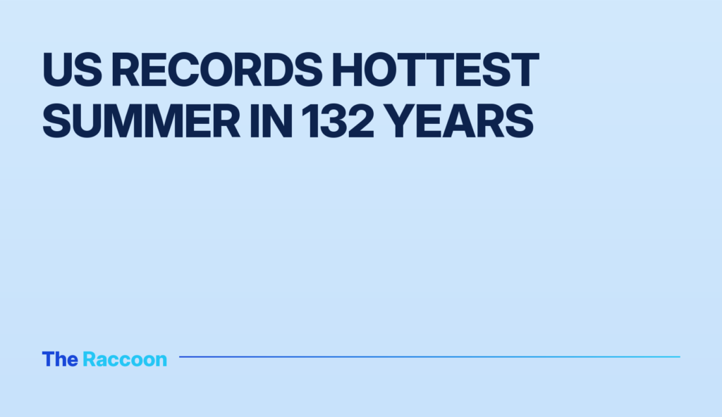 US records hottest summer in 132 years